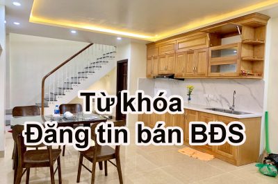 Top 100+ từ khóa đăng tin bán nhà thổ cư hiệu quả