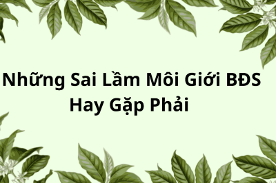 Top 9 sai lầm của môi giới bất động sản thổ cư